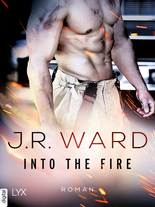 Titeldetails für Into the Fire nach J. R. Ward - Verfügbar